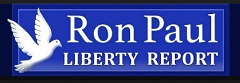 Ron Paul Liberty Report